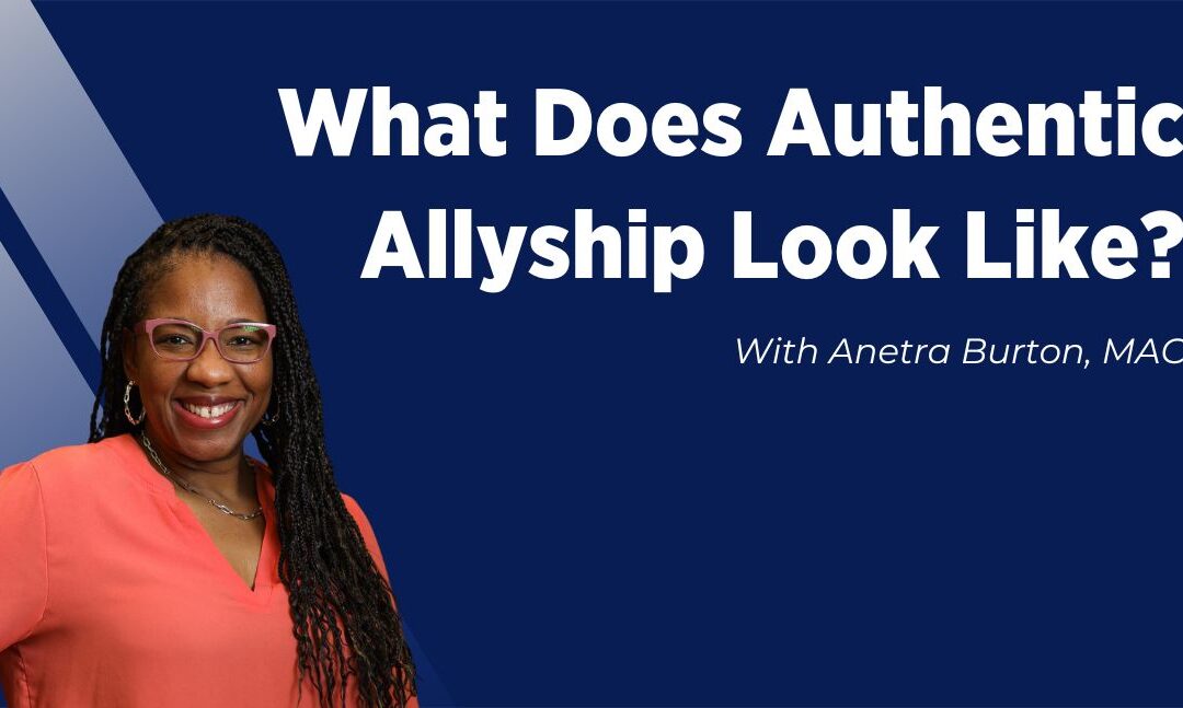 What Does Authentic Allyship Look Like?